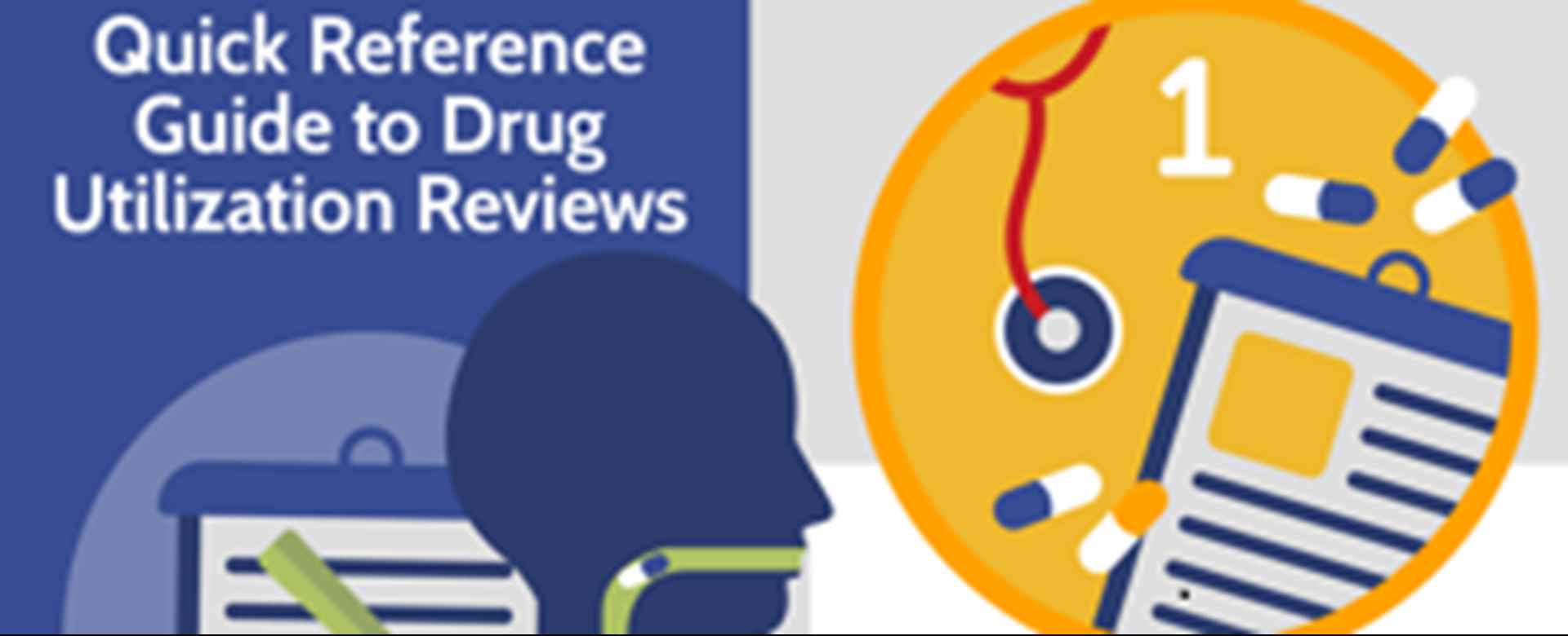 Quick Reference Guide to Drug Utilization Reviews [Infographic]