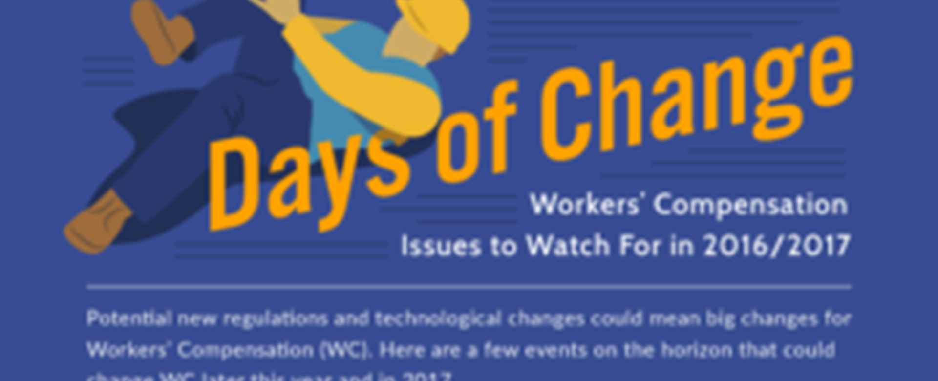 Days of Change - Workers’ Compensation In 2017 [Infographic]